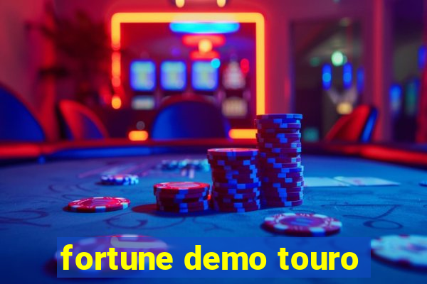 fortune demo touro